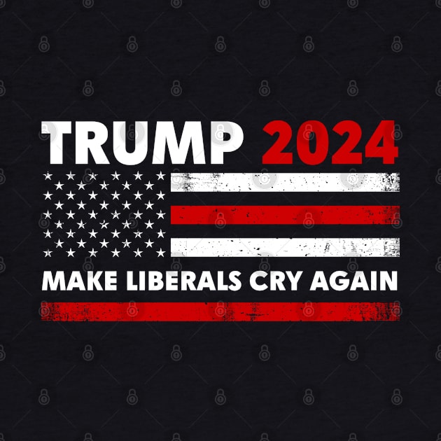 Trump 2024 Make Liberals Cry Again Flag by GreenCraft